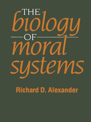 cover image of The Biology of Moral Systems